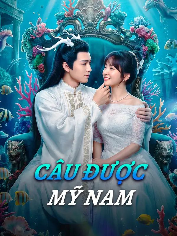 Câu Được Mỹ Nam