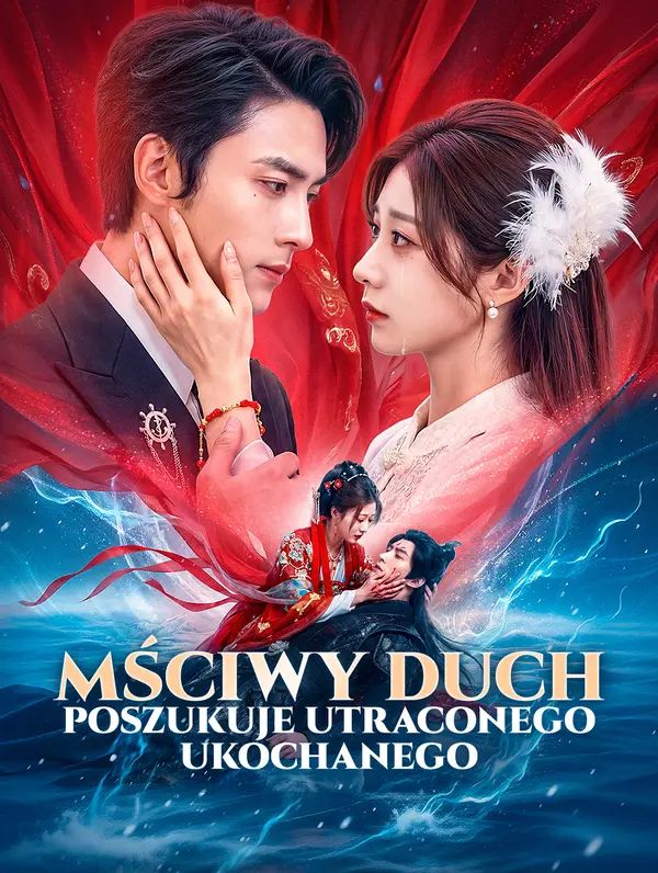 Mściwy duch poszukuje utraconego ukochanego