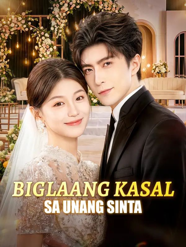 Biglaang Kasal sa Unang Sinta(Dubbed)