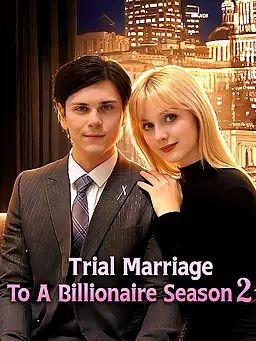Poster TRIAL MARRIAGE TO A BILLIONAIRE Season 2