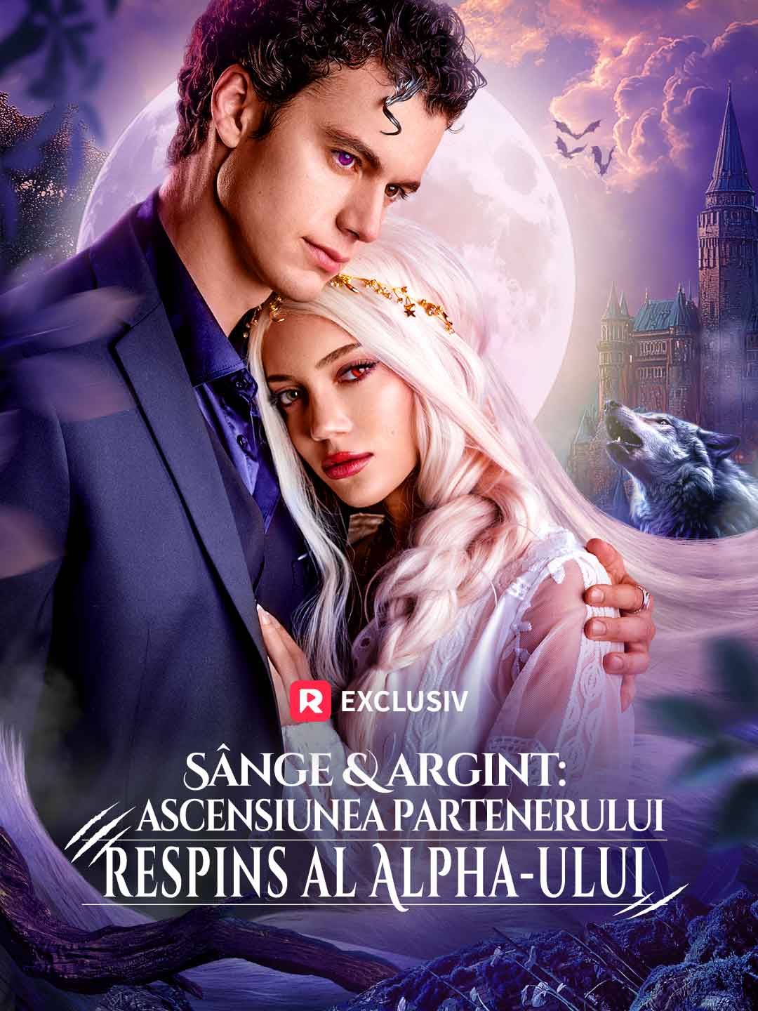 [Dublat] Sânge & argint: întoarcerea celei respinse de Alpha