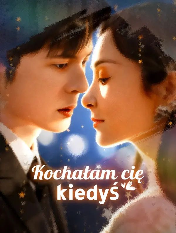 Kochałam cię kiedyś