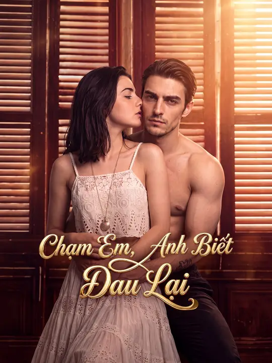 Chạm Em, Anh Biết Đau Lại