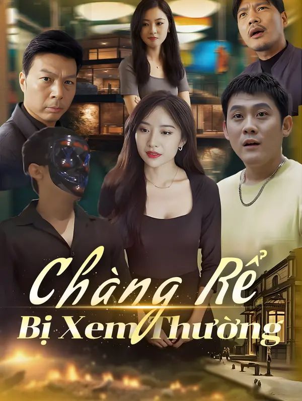 Chàng Rể Bị Xem Thường