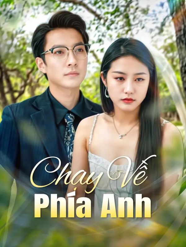 Chạy Về Phía Anh