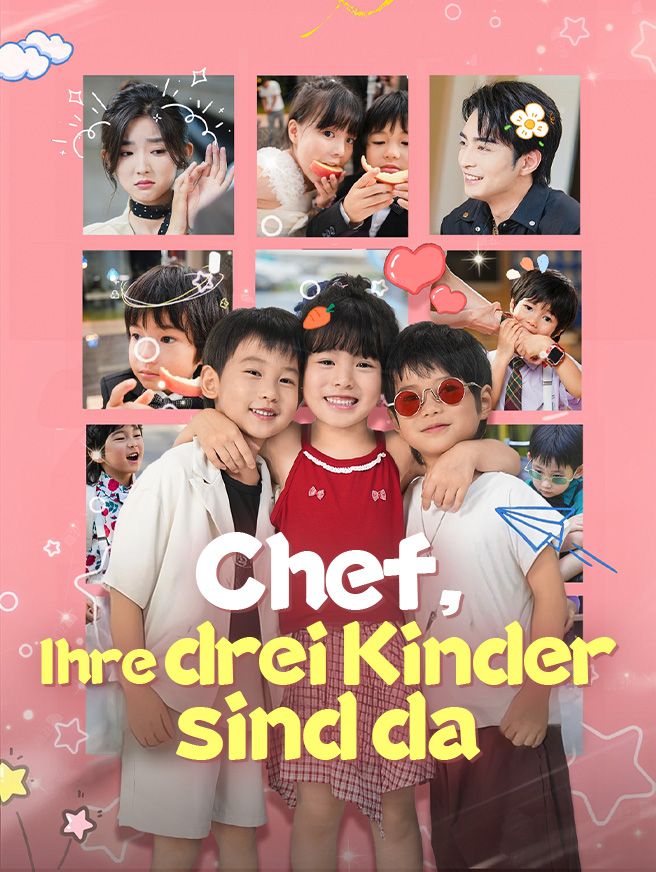 Chef, Ihre drei Kinder sind da