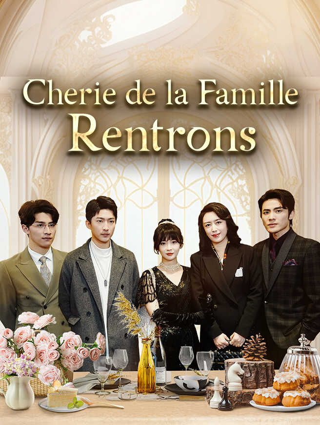 Chérie de la Famille, Rentrons