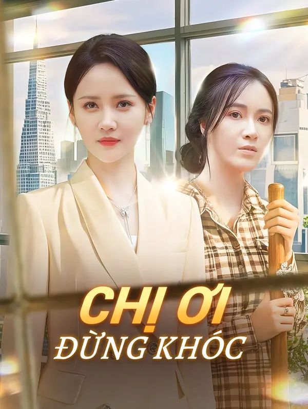 Chị Ơi, Đừng Khóc