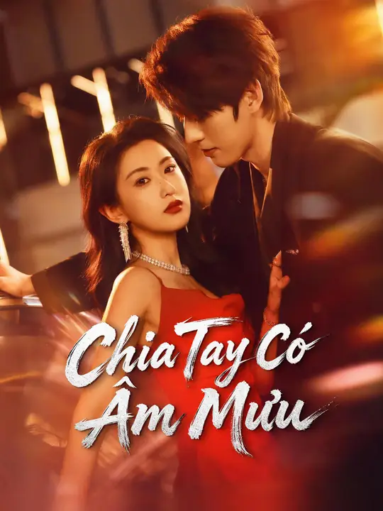 Chia Tay Có Âm Mưu