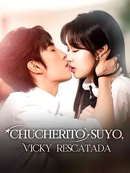 Chucherito suyo, Vicky rescatada