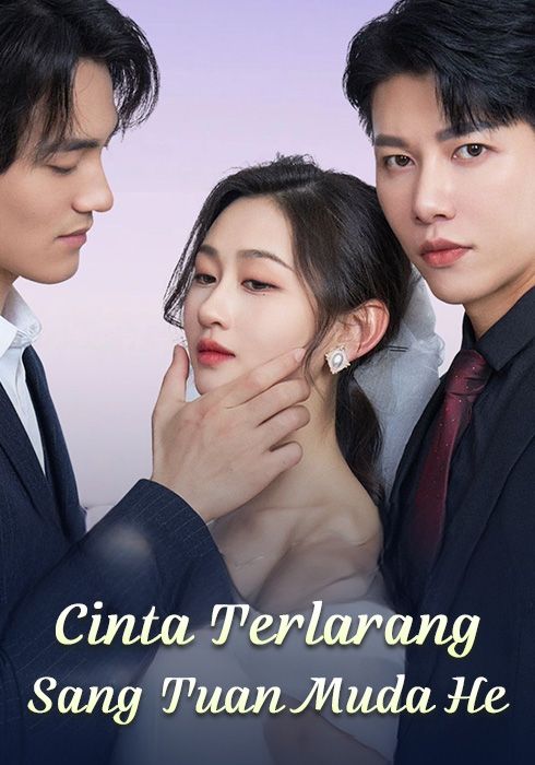 cinta Terlarang Sang Tuan Muda He
