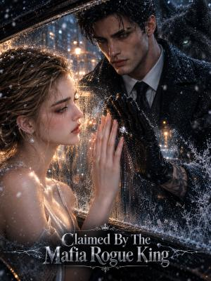 Claimed By The Mafia Rogue King