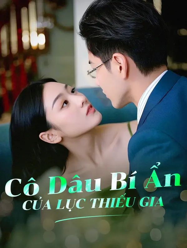 Cô Dâu Bí Ẩn Của Lục Thiếu Gia