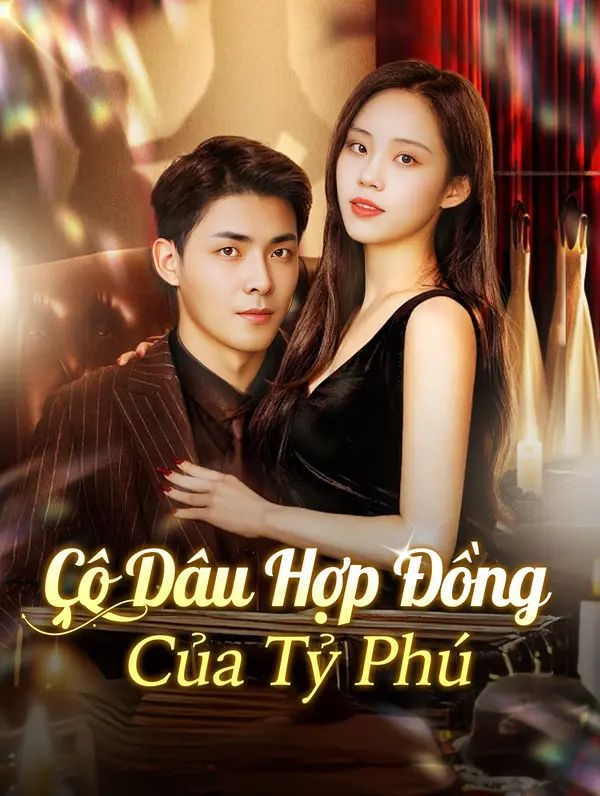 Cô Dâu Hợp Đồng Của Tỷ Phú