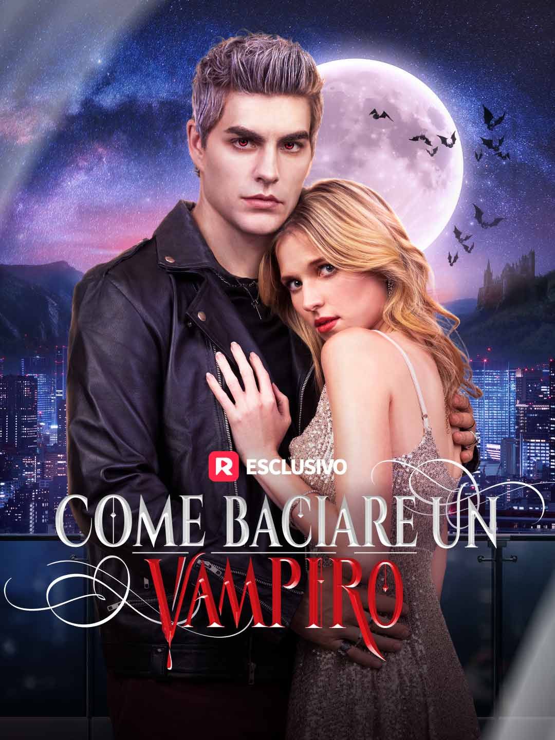 Come baciare un vampiro
