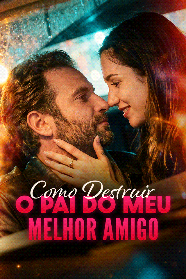 Como Destruir o Pai do Meu Melhor Amigo