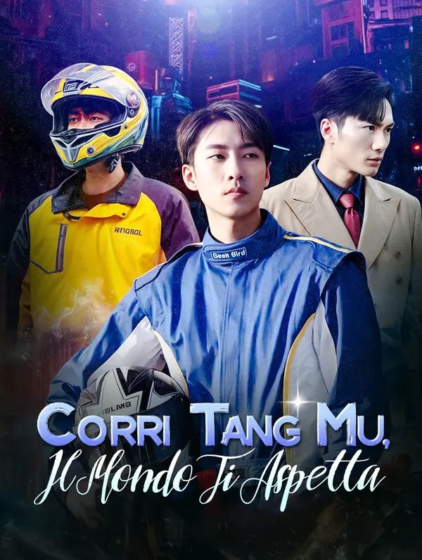 Corri Tang Mu, Il Mondo Ti Aspetta