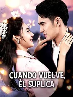 Cuando Vuelve, Él Suplica