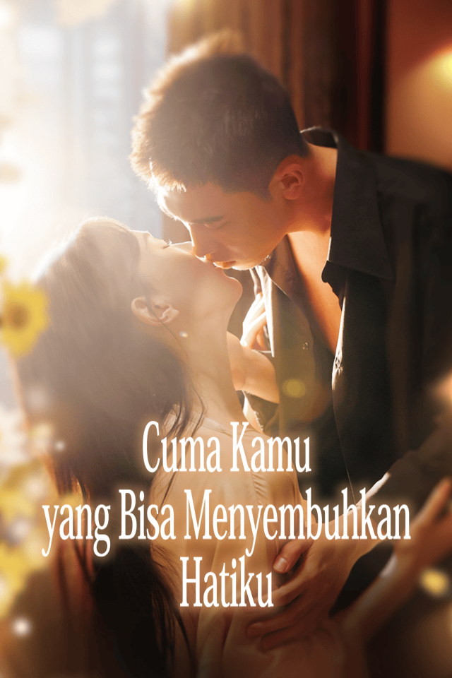 Cuma Kamu yang Bisa Menyembuhkan Hatiku