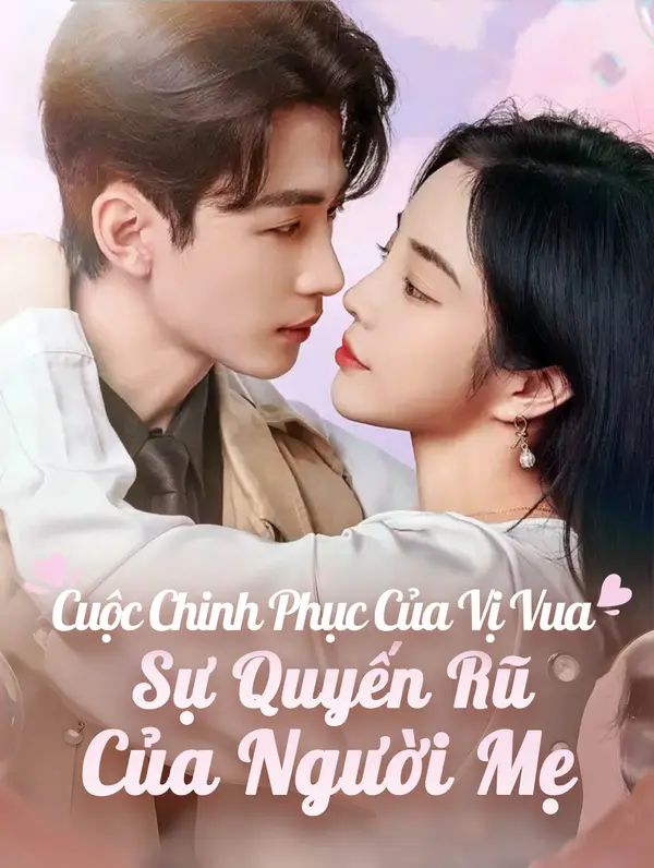 Cuộc Chinh Phục Của Vị Vua, Sự Quyến Rũ Của Người Mẹ
