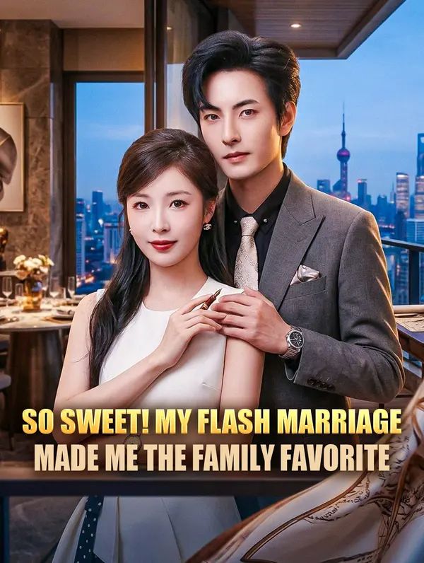 So Sweet! My Flash Marriage Made Me the Family Favorite