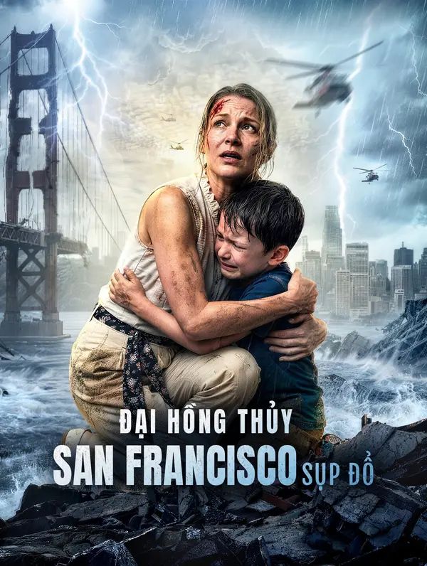 Đại Hồng Thủy: San Francisco Sụp Đổ