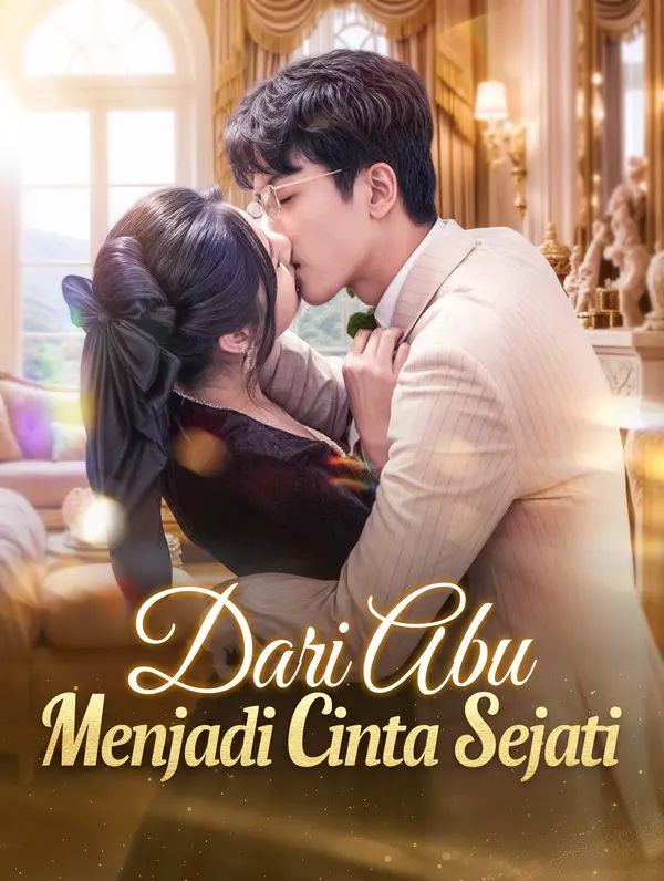 Dari Abu Menjadi Cinta Sejati