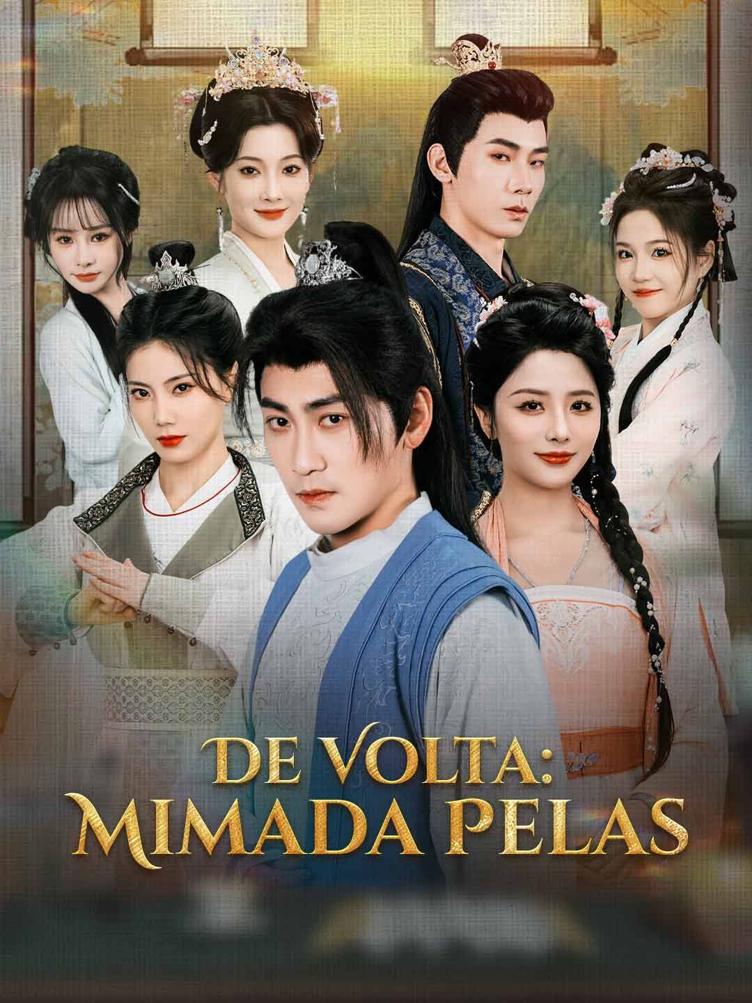 Poster De Volta: Mimada Pelas