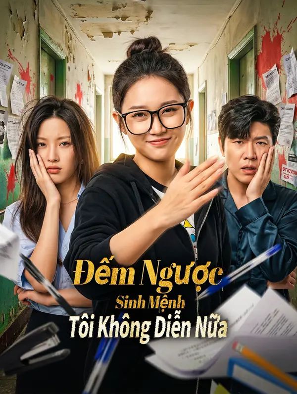 Đếm Ngược Sinh Mệnh Tôi Không Diễn Nữa