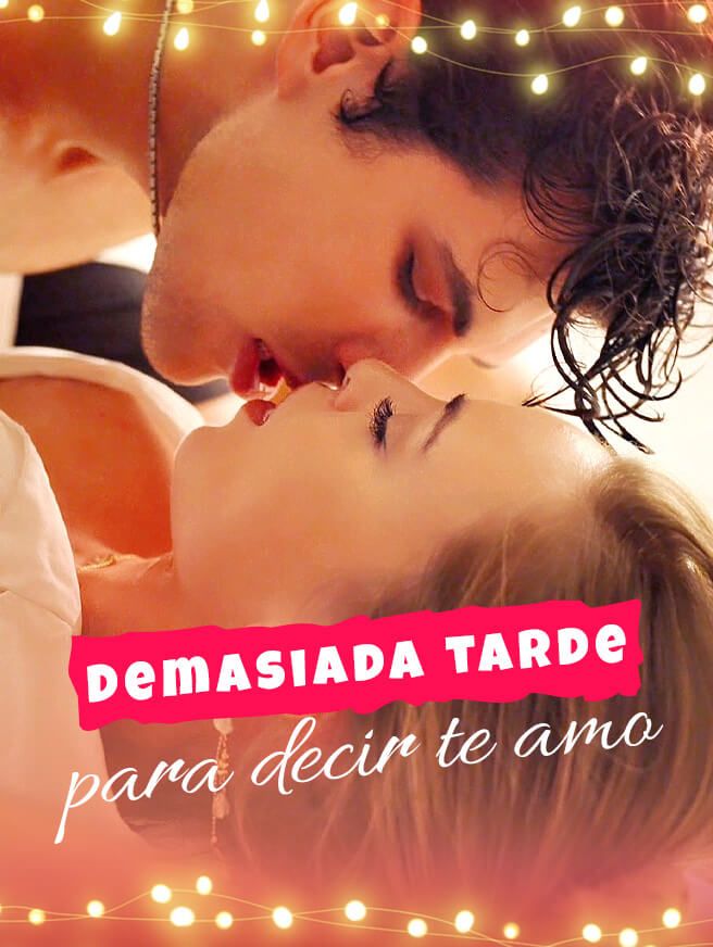 Demasiada tarde para decir te amo