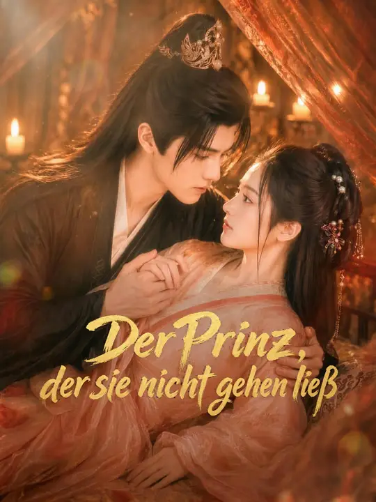 Der Prinz, der sie nicht gehen ließ