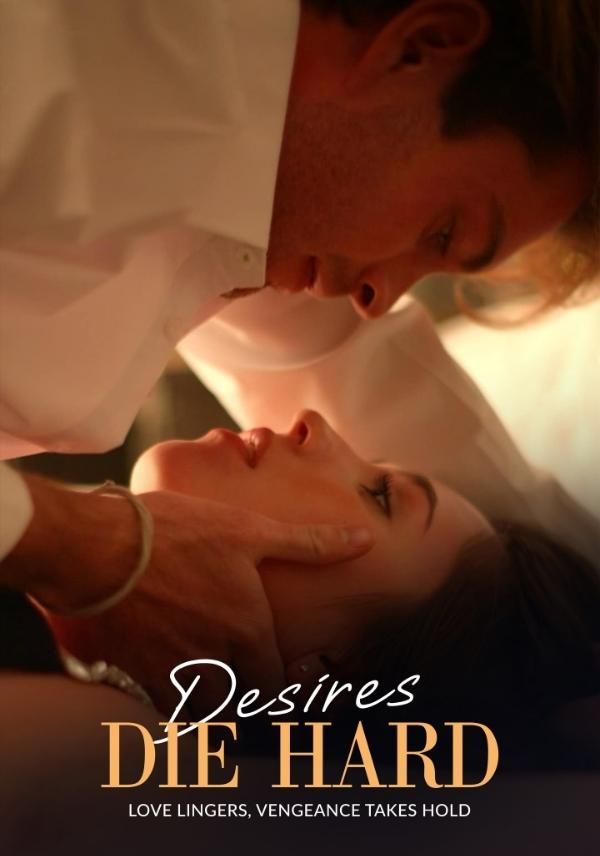 Desires Die Hard
