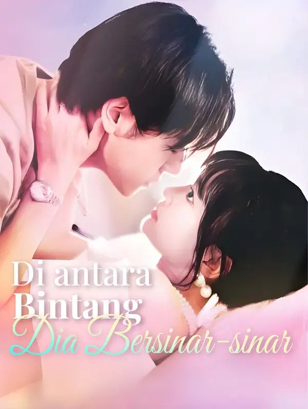 Di antara Bintang, Dia Bersinar-sinar