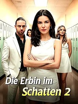Die Erbin im Schatten 2