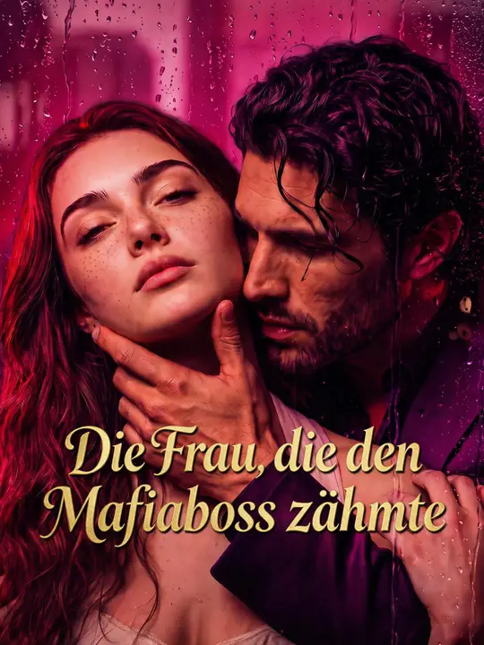 Die Frau, die den Mafiaboss zähmte