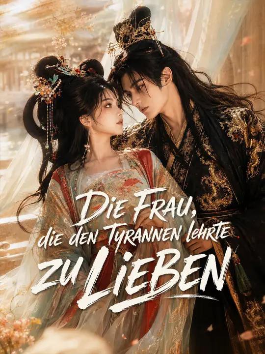 Die Frau, die den Tyrannen lehrte zu lieben