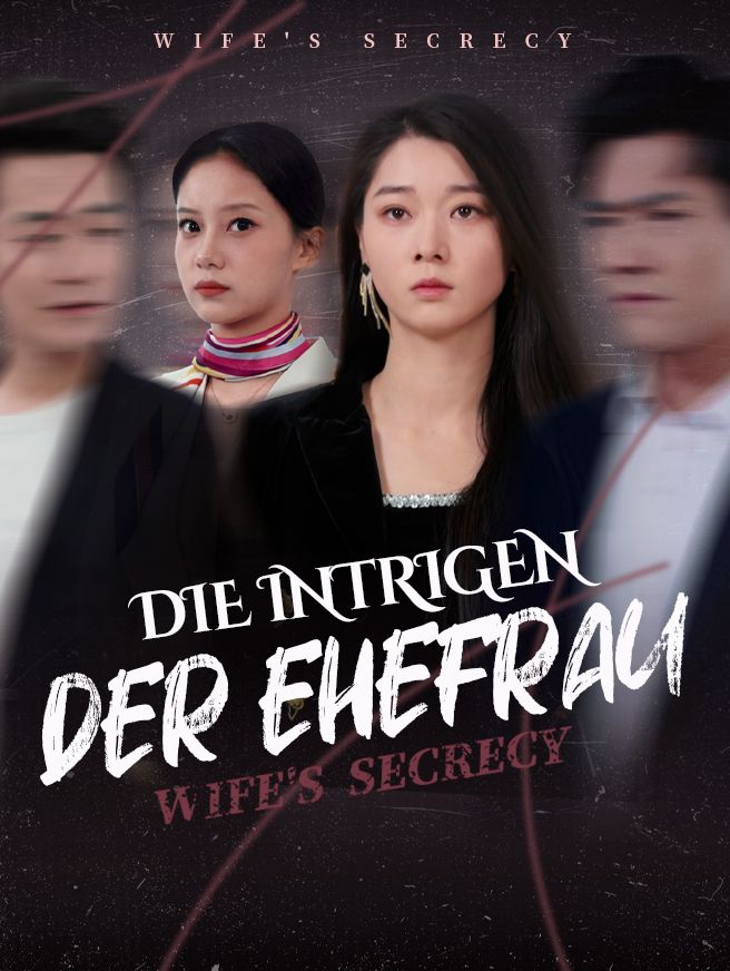 Die Intrigen der Ehefrau