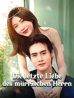 Die letzte Liebe des mürrischen Herrn