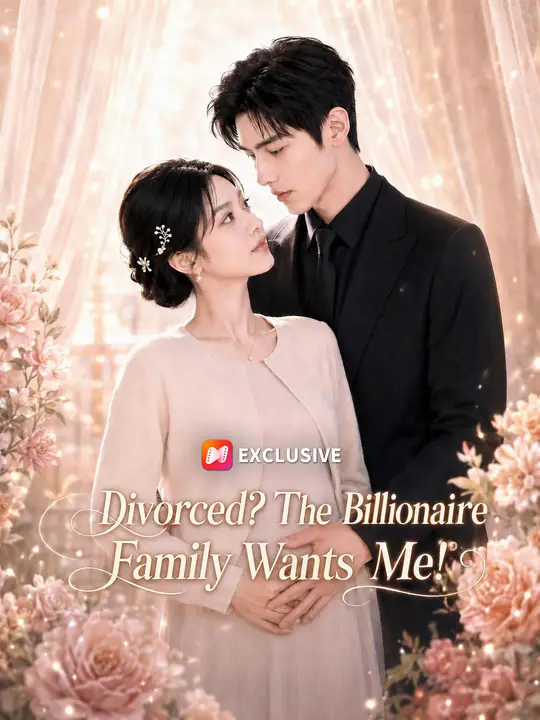 Divorced? The Billionaire Family Wants Me!