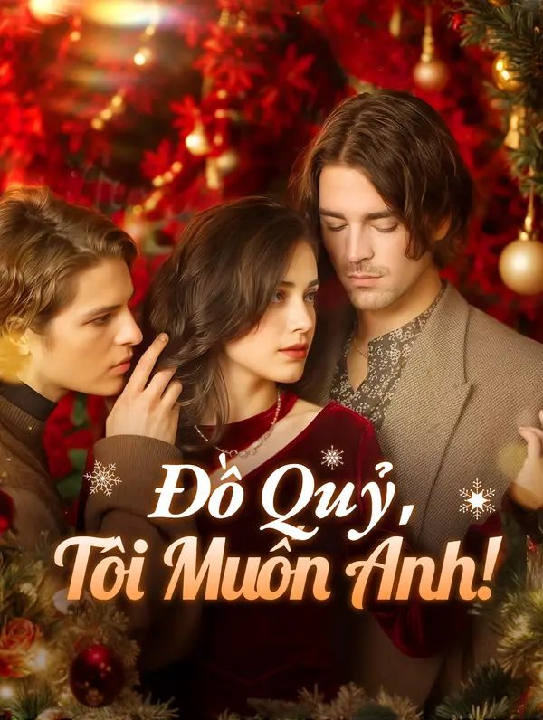 Đồ Quỷ, Tôi Muốn Anh!