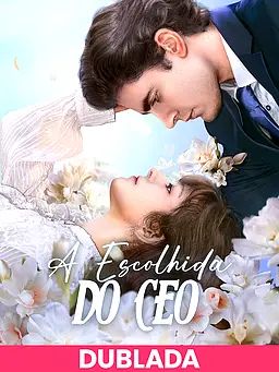 ((DUBLADA)A Escolhida do CEO