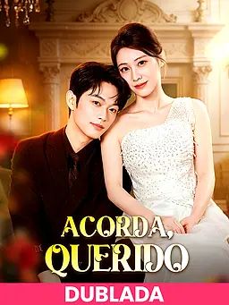 (DUBLADA)Acorda, Querido