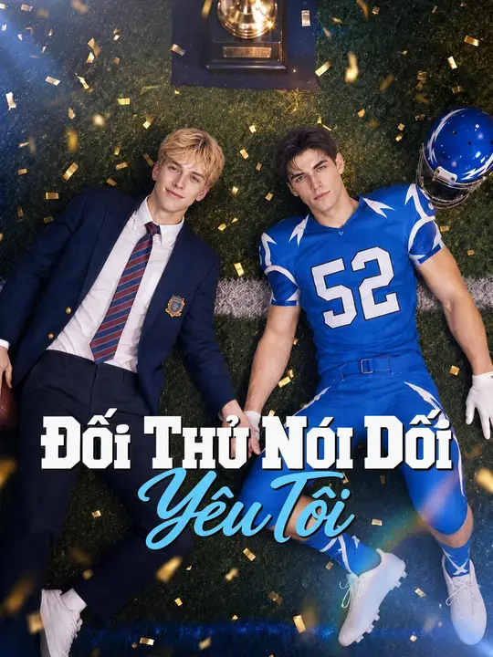Đối Thủ Nói Dối Yêu Tôi