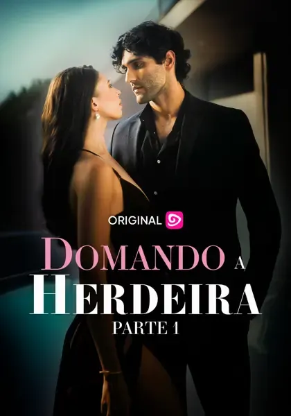 Domando a Herdeira – Parte 1