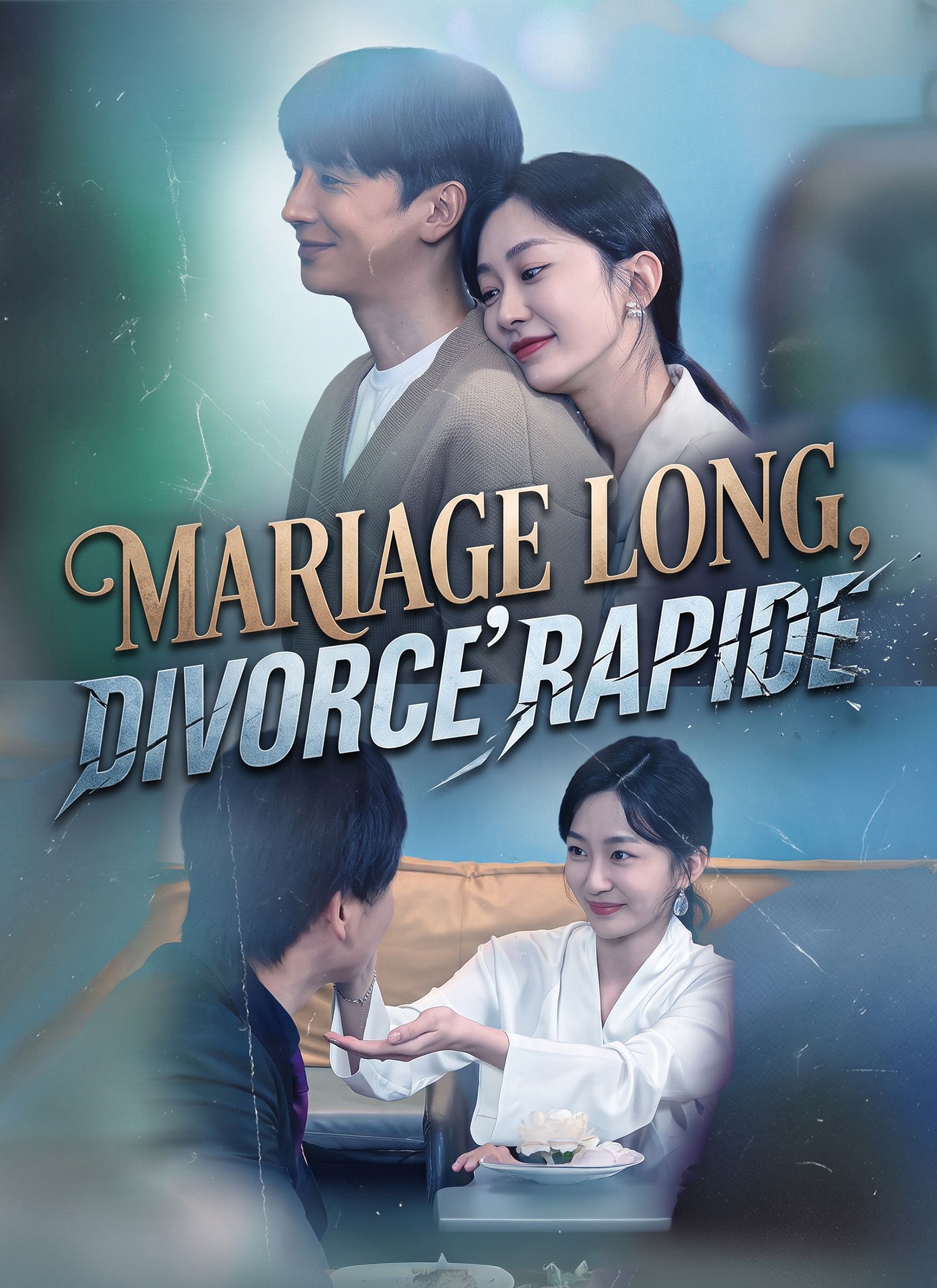 [Doublé]Mariage Long, Divorce Rapide