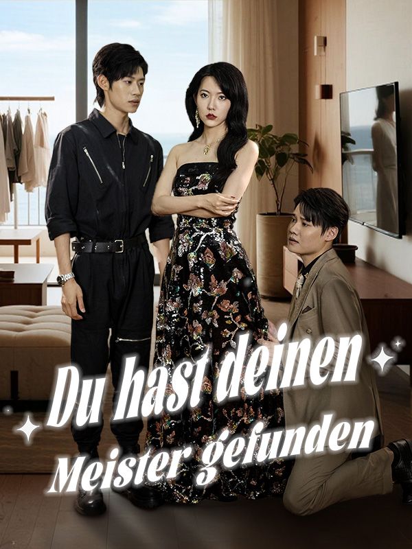 Du hast deinen Meister gefunden