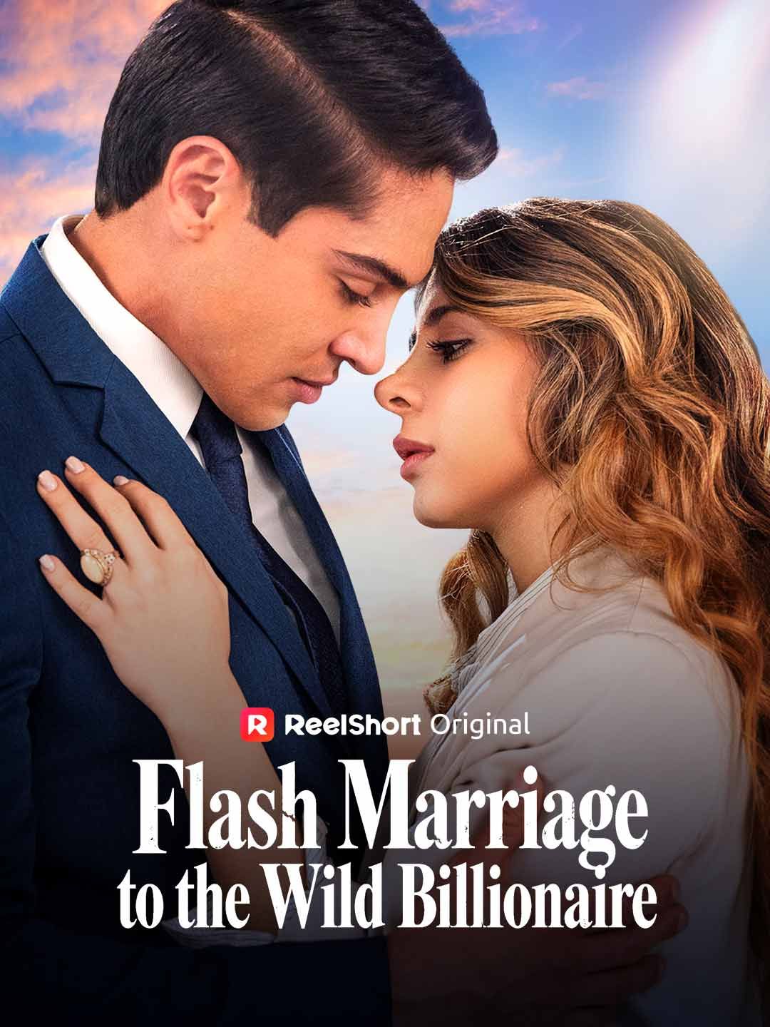 (Dubbed) Flash Marriage to the Wild Billionaire