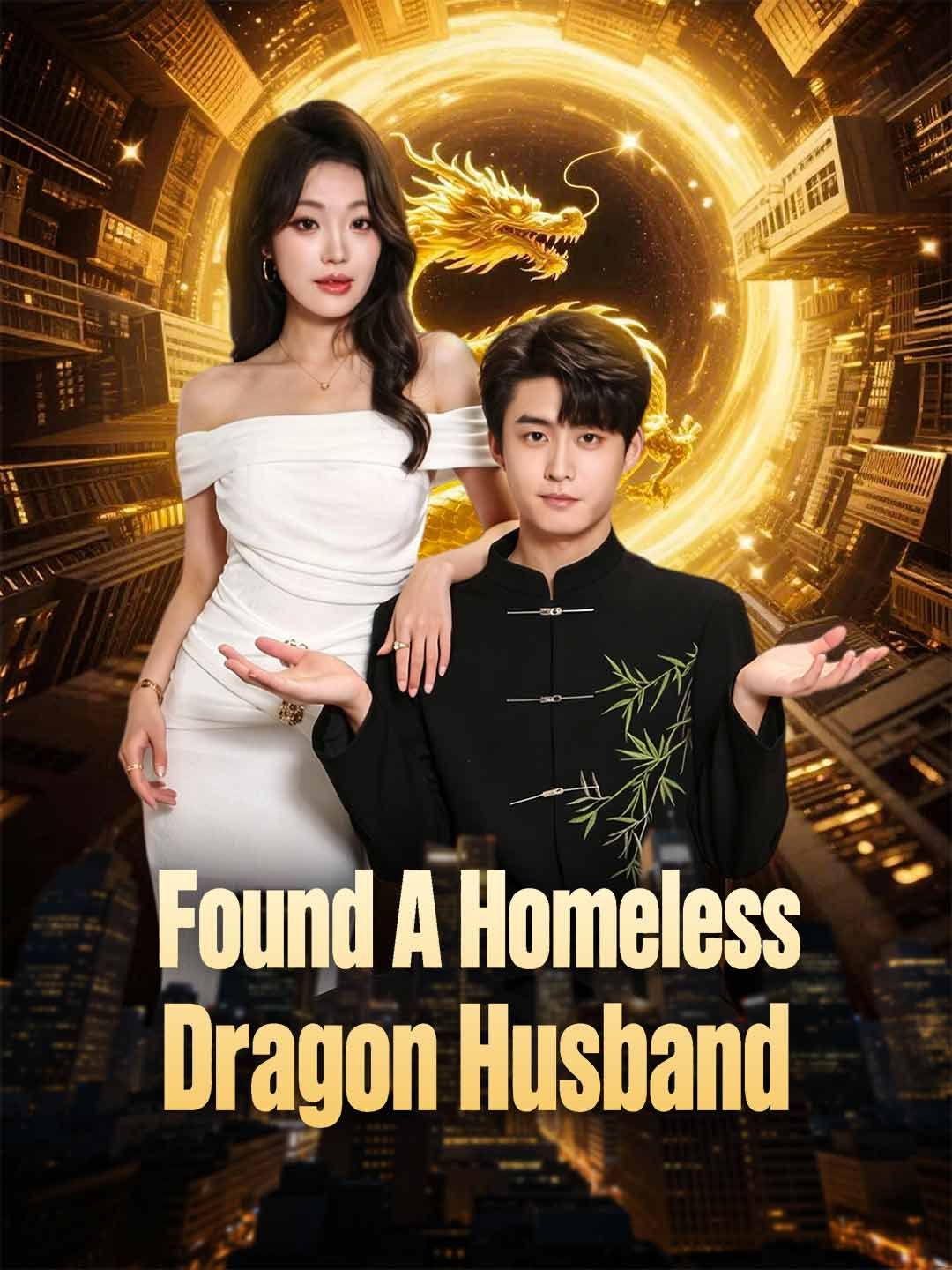 (Dubbed) Found A Homeless Dragon Husband