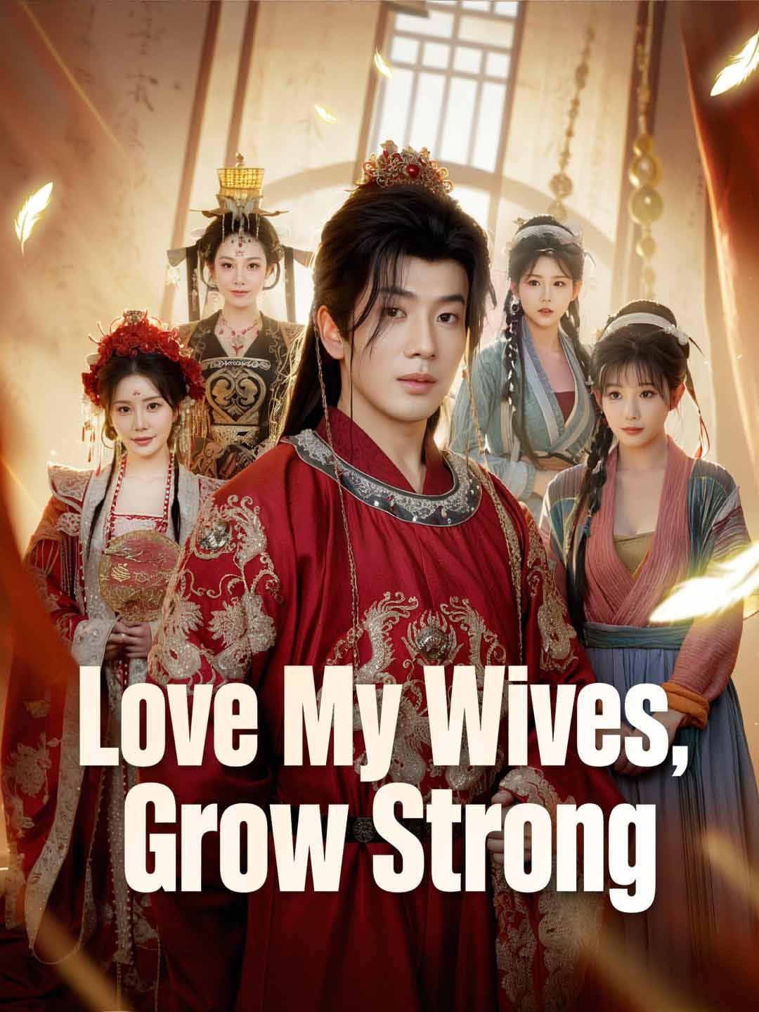 (Dubbed) Love My Wives, Grow Strong