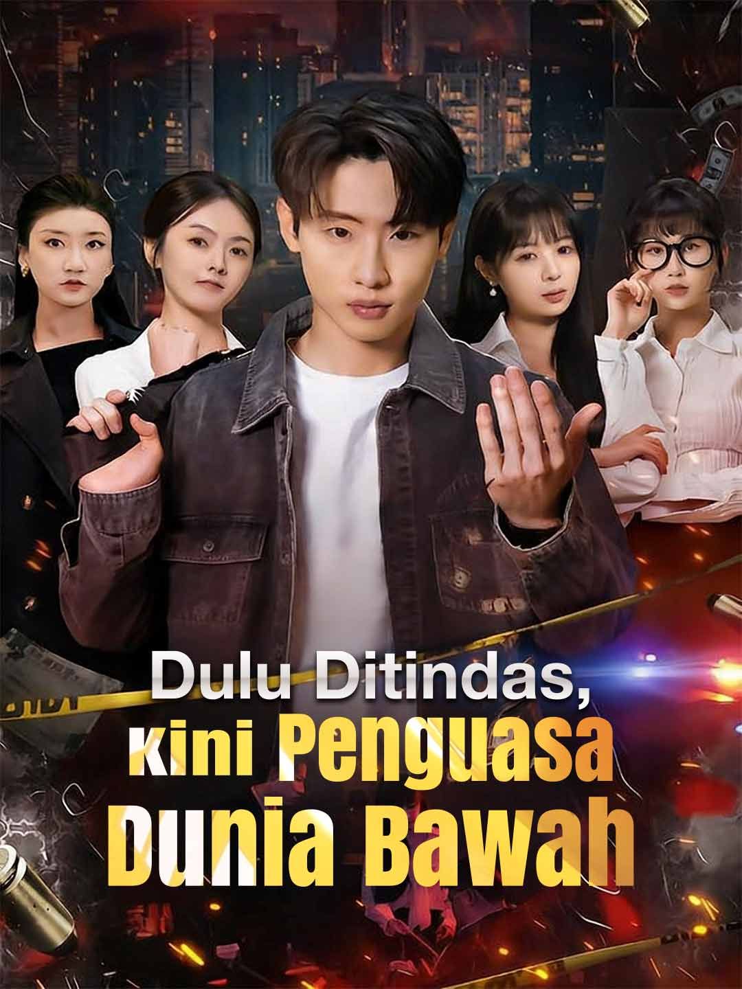 (Dubbing) Dulu Ditindas, Kini Penguasa Dunia Bawah